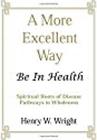 A More Excellent Way:  Be In Health